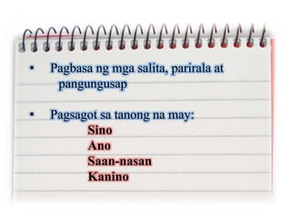 English lesson Filipino Lesson
 Storyreading  Pagbasa ng Kuwento
 Postreading Activities  Mga Gawain Pagkatapos
mg bas...