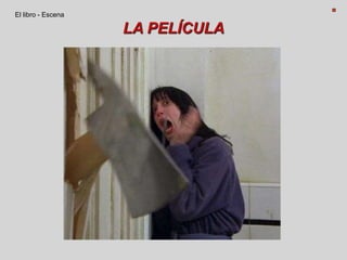 LA PELÍCULA
El libro - Escena
 