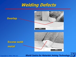 Weld Overlap Rework dokumen.tips_twi-cswip-visual-inspection-of-weld.ppt