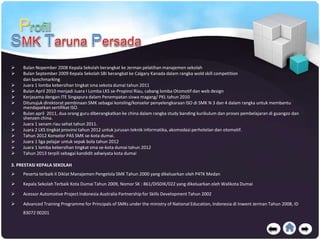  Bulan Nopember 2008 Kepala Sekolah berangkat ke Jerman pelatihan manajemen sekolah
 Bulan September 2009 Kepala Sekolah SBI berangkat ke Calgary Kanada dalam rangka wold skill competition
dan banchmarking
 Juara 1 lomba kebersihan tingkat sma sekota dumai tahun 2011
 Bulan April 2010 menjadi Juara I Lomba LKS se-Propinsi Riau, cabang lomba Otomotif dan web design
 Kerjasama dengan ITE Singapura dalam Penempatan siswa magang/ PKL tahun 2010
 Ditunujuk direktorat pembinaan SMK sebagai konsling/konselor penyelengkaraan ISO di SMK N 3 dan 4 dalam rangka untuk membantu
mendapatkan sertifikat ISO.
 Bulan april 2011, dua orang guru diberangkatkan ke china dalam rangka study banding kurikulum dan proses pembelajaran di guangzo dan
shenzen china.
 Juara 1 senam riau sehat tahun 2011.
 Juara 2 LKS tingkat provinsi tahun 2012 untuk jurusan teknik informatika, akomodasi perhotelan dan otomotif.
 Tahun 2012 Konselor PAS SMK se-kota dumai.
 Juara 1 liga pelajar untuk sepak bola tahun 2012
 Juara 1 lomba kebersihan tingkat sma se-kota dumai tahun 2012
 Tahun 2013 terpili sebagai kandidit adiwiyata kota dumai
3. PRESTASI KEPALA SEKOLAH
 Peserta terbaik II Diklat Manajemen Pengelola SMK Tahun 2000 yang dikeluarkan oleh P4TK Medan
 Kepala Sekolah Terbaik Kota Dumai Tahun 2009, Nomor SK : 861/DISDIK/022 yang dikeluarkan oleh Walikota Dumai
 Acessor Automotive Project Indonesia Australia Partnership for Skills Development Tahun 2002
 Advanced Training Programme for Principals of SMKs under the ministry of National Education, Indonesia di Inwent Jerman Tahun 2008, ID
83072 00201
 