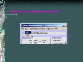 1- Lancement du calcul Alizé-mécanique, cas général :
 
