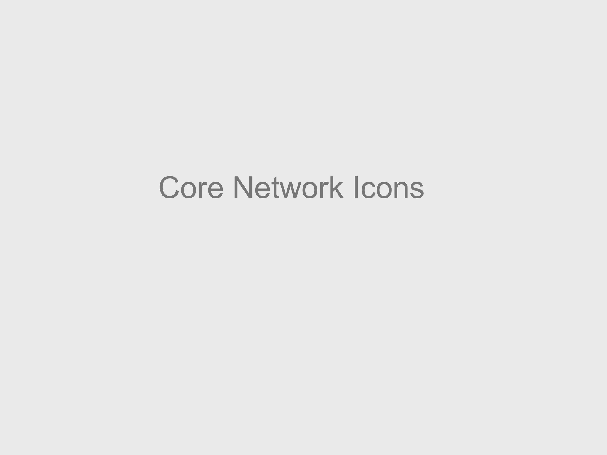 Core Network Icons
 