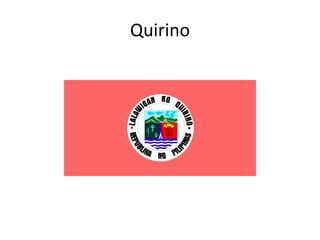 Quirino
 