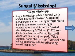 Sungai Mississippi
Gambar
 