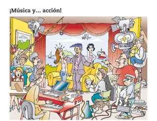 ¡Música y… acción!
126198 _ 0045-0064.qxd 25/6/09 10:37 Página 45
 