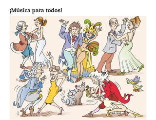 ¡Música para todos!
126198 _ 0005-0024.qxd 25/6/09 10:40 Página 5
 