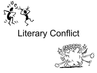 Literary Conflict
 