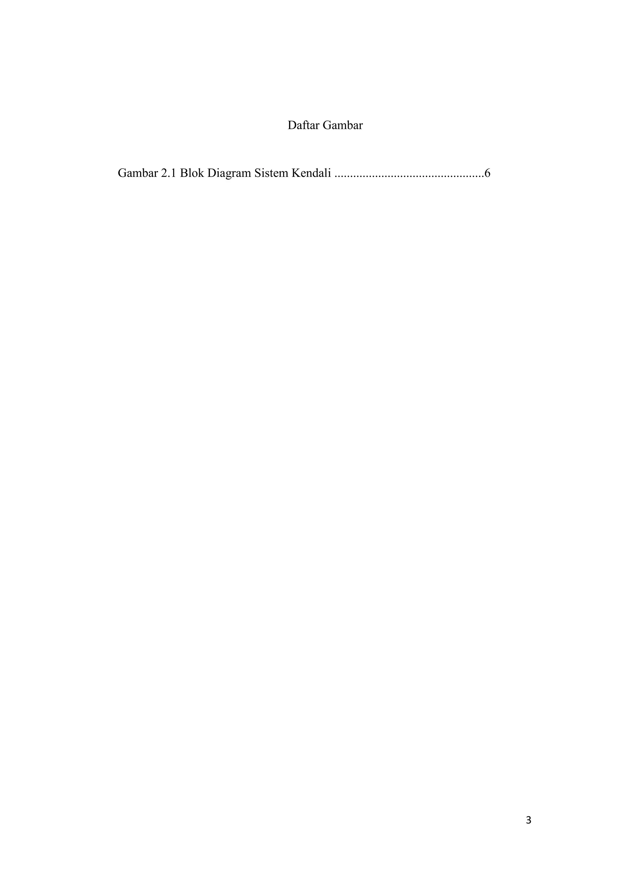 Daftar Gambar
Gambar 2.1 Blok Diagram Sistem Kendali ................................................6
3
 