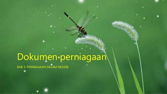 Dokumen perniagaan bab 3 perdagangan tingkatan 4