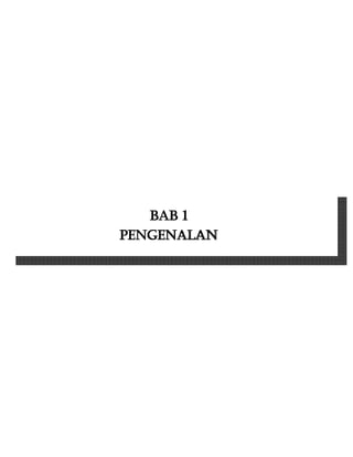 BAB 1
PENGENALAN
 