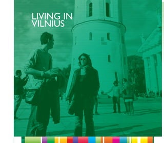 LIVING IN
VILNIUS
 