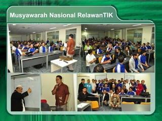 Musyawarah Nasional RelawanTIK
 