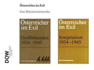 Das Dokumentationsarchiv des österreichischen Widerstandes / Dokumentačný archív rakúskeho hnutia odporu – činnosť a možno...