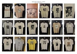 DOLCE&GABBANA UOMO
                                                                                                2013 S/S VESTITI




DOLCE&GABBANA PRE SS13 MAN RTW_ 515   DOLCE&GABBANA PRE SS13 MAN RTW_ 516   DOLCE&GABBANA PRE SS13 MAN RTW_ 517   DOLCE&GABBANA PRE SS13 MAN RTW_ 518   DOLCE&GABBANA PRE SS13 MAN RTW_ 519   DOLCE&GABBANA PRE SS13 MAN RTW_ 520




DOLCE&GABBANA PRE SS13 MAN RTW_ 521   DOLCE&GABBANA PRE SS13 MAN RTW_ 522   DOLCE&GABBANA PRE SS13 MAN RTW_ 523   DOLCE&GABBANA PRE SS13 MAN RTW_ 524   DOLCE&GABBANA PRE SS13 MAN RTW_ 525   DOLCE&GABBANA PRE SS13 MAN RTW_ 526




DOLCE&GABBANA PRE SS13 MAN RTW_ 527   DOLCE&GABBANA PRE SS13 MAN RTW_ 528   DOLCE&GABBANA PRE SS13 MAN RTW_ 529   DOLCE&GABBANA PRE SS13 MAN RTW_ 530   DOLCE&GABBANA PRE SS13 MAN RTW_ 531   DOLCE&GABBANA PRE SS13 MAN RTW_ 532
 