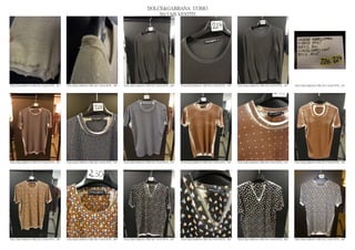 DOLCE&GABBANA UOMO
                                                                                                2013 S/S VESTITI




DOLCE&GABBANA PRE SS13 MAN RTW_ 587   DOLCE&GABBANA PRE SS13 MAN RTW_ 588   DOLCE&GABBANA PRE SS13 MAN RTW_ 589   DOLCE&GABBANA PRE SS13 MAN RTW_ 590   DOLCE&GABBANA PRE SS13 MAN RTW_ 591   DOLCE&GABBANA PRE SS13 MAN RTW_ 592




DOLCE&GABBANA PRE SS13 MAN RTW_ 593   DOLCE&GABBANA PRE SS13 MAN RTW_ 594   DOLCE&GABBANA PRE SS13 MAN RTW_ 595   DOLCE&GABBANA PRE SS13 MAN RTW_ 596   DOLCE&GABBANA PRE SS13 MAN RTW_ 597   DOLCE&GABBANA PRE SS13 MAN RTW_ 598




DOLCE&GABBANA PRE SS13 MAN RTW_ 599   DOLCE&GABBANA PRE SS13 MAN RTW_ 600   DOLCE&GABBANA PRE SS13 MAN RTW_ 601   DOLCE&GABBANA PRE SS13 MAN RTW_ 602   DOLCE&GABBANA PRE SS13 MAN RTW_ 603   DOLCE&GABBANA PRE SS13 MAN RTW_ 604
 