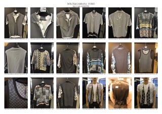 DOLCE&GABBANA UOMO
                                                                                                2013 S/S VESTITI




DOLCE&GABBANA PRE SS13 MAN RTW_ 623   DOLCE&GABBANA PRE SS13 MAN RTW_ 624   DOLCE&GABBANA PRE SS13 MAN RTW_ 625   DOLCE&GABBANA PRE SS13 MAN RTW_ 626   DOLCE&GABBANA PRE SS13 MAN RTW_ 627   DOLCE&GABBANA PRE SS13 MAN RTW_ 628




DOLCE&GABBANA PRE SS13 MAN RTW_ 629   DOLCE&GABBANA PRE SS13 MAN RTW_ 630   DOLCE&GABBANA PRE SS13 MAN RTW_ 631   DOLCE&GABBANA PRE SS13 MAN RTW_ 632   DOLCE&GABBANA PRE SS13 MAN RTW_ 633   DOLCE&GABBANA PRE SS13 MAN RTW_ 634




DOLCE&GABBANA PRE SS13 MAN RTW_ 635   DOLCE&GABBANA PRE SS13 MAN RTW_ 636   DOLCE&GABBANA PRE SS13 MAN RTW_ 637   DOLCE&GABBANA PRE SS13 MAN RTW_ 638   DOLCE&GABBANA PRE SS13 MAN RTW_ 639   DOLCE&GABBANA PRE SS13 MAN RTW_ 640
 