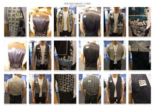 DOLCE&GABBANA UOMO
                                                                                                2013 S/S VESTITI




DOLCE&GABBANA PRE SS13 MAN RTW_ 641   DOLCE&GABBANA PRE SS13 MAN RTW_ 642   DOLCE&GABBANA PRE SS13 MAN RTW_ 643   DOLCE&GABBANA PRE SS13 MAN RTW_ 644   DOLCE&GABBANA PRE SS13 MAN RTW_ 645   DOLCE&GABBANA PRE SS13 MAN RTW_ 646




DOLCE&GABBANA PRE SS13 MAN RTW_ 647   DOLCE&GABBANA PRE SS13 MAN RTW_ 648   DOLCE&GABBANA PRE SS13 MAN RTW_ 649   DOLCE&GABBANA PRE SS13 MAN RTW_ 650   DOLCE&GABBANA PRE SS13 MAN RTW_ 651   DOLCE&GABBANA PRE SS13 MAN RTW_ 652




DOLCE&GABBANA PRE SS13 MAN RTW_ 653   DOLCE&GABBANA PRE SS13 MAN RTW_ 654   DOLCE&GABBANA PRE SS13 MAN RTW_ 655   DOLCE&GABBANA PRE SS13 MAN RTW_ 656   DOLCE&GABBANA PRE SS13 MAN RTW_ 657   DOLCE&GABBANA PRE SS13 MAN RTW_ 658
 