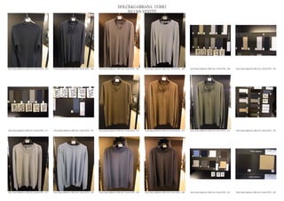 DOLCE&GABBANA UOMO
                                                                                                2013 S/S VESTITI




DOLCE&GABBANA PRE SS13 MAN RTW_ 965   DOLCE&GABBANA PRE SS13 MAN RTW_ 966   DOLCE&GABBANA PRE SS13 MAN RTW_ 967   DOLCE&GABBANA PRE SS13 MAN RTW_ 968   DOLCE&GABBANA PRE SS13 MAN RTW_ 969   DOLCE&GABBANA PRE SS13 MAN RTW_ 970




DOLCE&GABBANA PRE SS13 MAN RTW_ 971   DOLCE&GABBANA PRE SS13 MAN RTW_ 972   DOLCE&GABBANA PRE SS13 MAN RTW_ 973   DOLCE&GABBANA PRE SS13 MAN RTW_ 974   DOLCE&GABBANA PRE SS13 MAN RTW_ 975   DOLCE&GABBANA PRE SS13 MAN RTW_ 976




DOLCE&GABBANA PRE SS13 MAN RTW_ 977   DOLCE&GABBANA PRE SS13 MAN RTW_ 978   DOLCE&GABBANA PRE SS13 MAN RTW_ 979   DOLCE&GABBANA PRE SS13 MAN RTW_ 980   DOLCE&GABBANA PRE SS13 MAN RTW_ 981   DOLCE&GABBANA PRE SS13 MAN RTW_ 982
 