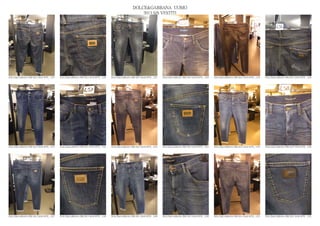 DOLCE&GABBANA UOMO
                                                                                                  2013 S/S VESTITI




DOLCE&GABBANA PRE SS13 MAN RTW_ 1235   DOLCE&GABBANA PRE SS13 MAN RTW_ 1236   DOLCE&GABBANA PRE SS13 MAN RTW_ 1237   DOLCE&GABBANA PRE SS13 MAN RTW_ 1238   DOLCE&GABBANA PRE SS13 MAN RTW_ 1239   DOLCE&GABBANA PRE SS13 MAN RTW_ 1240




DOLCE&GABBANA PRE SS13 MAN RTW_ 1241   DOLCE&GABBANA PRE SS13 MAN RTW_ 1242   DOLCE&GABBANA PRE SS13 MAN RTW_ 1243   DOLCE&GABBANA PRE SS13 MAN RTW_ 1244   DOLCE&GABBANA PRE SS13 MAN RTW_ 1245   DOLCE&GABBANA PRE SS13 MAN RTW_ 1246




DOLCE&GABBANA PRE SS13 MAN RTW_ 1247   DOLCE&GABBANA PRE SS13 MAN RTW_ 1248   DOLCE&GABBANA PRE SS13 MAN RTW_ 1249   DOLCE&GABBANA PRE SS13 MAN RTW_ 1250   DOLCE&GABBANA PRE SS13 MAN RTW_ 1251   DOLCE&GABBANA PRE SS13 MAN RTW_ 1252
 