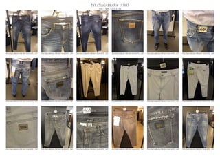 DOLCE&GABBANA UOMO
                                                                                                  2013 S/S VESTITI




DOLCE&GABBANA PRE SS13 MAN RTW_ 1253   DOLCE&GABBANA PRE SS13 MAN RTW_ 1254   DOLCE&GABBANA PRE SS13 MAN RTW_ 1255   DOLCE&GABBANA PRE SS13 MAN RTW_ 1256   DOLCE&GABBANA PRE SS13 MAN RTW_ 1257   DOLCE&GABBANA PRE SS13 MAN RTW_ 1258




DOLCE&GABBANA PRE SS13 MAN RTW_ 1259   DOLCE&GABBANA PRE SS13 MAN RTW_ 1260   DOLCE&GABBANA PRE SS13 MAN RTW_ 1261   DOLCE&GABBANA PRE SS13 MAN RTW_ 1262   DOLCE&GABBANA PRE SS13 MAN RTW_ 1263   DOLCE&GABBANA PRE SS13 MAN RTW_ 1264




DOLCE&GABBANA PRE SS13 MAN RTW_ 1265   DOLCE&GABBANA PRE SS13 MAN RTW_ 1266   DOLCE&GABBANA PRE SS13 MAN RTW_ 1267   DOLCE&GABBANA PRE SS13 MAN RTW_ 1268   DOLCE&GABBANA PRE SS13 MAN RTW_ 1269   DOLCE&GABBANA PRE SS13 MAN RTW_ 1270
 