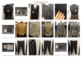 DOLCE&GABBANA UOMO
                                                                                                  2013 S/S VESTITI




DOLCE&GABBANA PRE SS13 MAN RTW_ 1595   DOLCE&GABBANA PRE SS13 MAN RTW_ 1596   DOLCE&GABBANA PRE SS13 MAN RTW_ 1597   DOLCE&GABBANA PRE SS13 MAN RTW_ 1598   DOLCE&GABBANA PRE SS13 MAN RTW_ 1599   DOLCE&GABBANA PRE SS13 MAN RTW_ 1600




DOLCE&GABBANA PRE SS13 MAN RTW_ 1601   DOLCE&GABBANA PRE SS13 MAN RTW_ 1602   DOLCE&GABBANA PRE SS13 MAN RTW_ 1603   DOLCE&GABBANA PRE SS13 MAN RTW_ 1604   DOLCE&GABBANA PRE SS13 MAN RTW_ 1605   DOLCE&GABBANA PRE SS13 MAN RTW_ 1606




DOLCE&GABBANA PRE SS13 MAN RTW_ 1607   DOLCE&GABBANA PRE SS13 MAN RTW_ 1608   DOLCE&GABBANA PRE SS13 MAN RTW_ 1609   DOLCE&GABBANA PRE SS13 MAN RTW_ 1610   DOLCE&GABBANA PRE SS13 MAN RTW_ 1611   DOLCE&GABBANA PRE SS13 MAN RTW_ 1612
 
