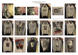 DOLCE&GABBANA UOMO
                                                                                                2013 S/S VESTITI




DOLCE&GABBANA PRE SS13 MAN GYM_ 124   DOLCE&GABBANA PRE SS13 MAN GYM_ 125   DOLCE&GABBANA PRE SS13 MAN GYM_ 126   DOLCE&GABBANA PRE SS13 MAN GYM_ 127   DOLCE&GABBANA PRE SS13 MAN GYM_ 128   DOLCE&GABBANA PRE SS13 MAN GYM_ 129




DOLCE&GABBANA PRE SS13 MAN GYM_ 130   DOLCE&GABBANA PRE SS13 MAN GYM_ 131   DOLCE&GABBANA PRE SS13 MAN GYM_ 132   DOLCE&GABBANA PRE SS13 MAN GYM_ 133   DOLCE&GABBANA PRE SS13 MAN GYM_ 134   DOLCE&GABBANA PRE SS13 MAN GYM_ 135




DOLCE&GABBANA PRE SS13 MAN GYM_ 136   DOLCE&GABBANA PRE SS13 MAN GYM_ 137   DOLCE&GABBANA PRE SS13 MAN GYM_ 138   DOLCE&GABBANA PRE SS13 MAN GYM_ 139   DOLCE&GABBANA PRE SS13 MAN GYM_ 140   DOLCE&GABBANA PRE SS13 MAN GYM_ 141
 