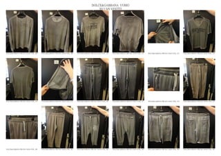 DOLCE&GABBANA UOMO
                                                                                                2013 S/S VESTITI




DOLCE&GABBANA PRE SS13 MAN GYM_ 268   DOLCE&GABBANA PRE SS13 MAN GYM_ 269   DOLCE&GABBANA PRE SS13 MAN GYM_ 270   DOLCE&GABBANA PRE SS13 MAN GYM_ 271   DOLCE&GABBANA PRE SS13 MAN GYM_ 272   DOLCE&GABBANA PRE SS13 MAN GYM_ 273




DOLCE&GABBANA PRE SS13 MAN GYM_ 274   DOLCE&GABBANA PRE SS13 MAN GYM_ 275   DOLCE&GABBANA PRE SS13 MAN GYM_ 276   DOLCE&GABBANA PRE SS13 MAN GYM_ 277   DOLCE&GABBANA PRE SS13 MAN GYM_ 278   DOLCE&GABBANA PRE SS13 MAN GYM_ 279




DOLCE&GABBANA PRE SS13 MAN GYM_ 280   DOLCE&GABBANA PRE SS13 MAN GYM_ 281   DOLCE&GABBANA PRE SS13 MAN GYM_ 282   DOLCE&GABBANA PRE SS13 MAN GYM_ 283   DOLCE&GABBANA PRE SS13 MAN GYM_ 284   DOLCE&GABBANA PRE SS13 MAN GYM_ 285
 