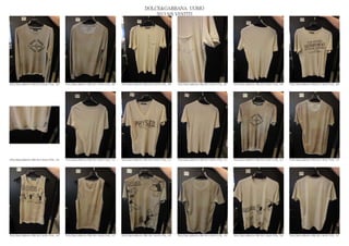 DOLCE&GABBANA UOMO
                                                                                                2013 S/S VESTITI




DOLCE&GABBANA PRE SS13 MAN GYM_ 304   DOLCE&GABBANA PRE SS13 MAN GYM_ 305   DOLCE&GABBANA PRE SS13 MAN GYM_ 306   DOLCE&GABBANA PRE SS13 MAN GYM_ 307   DOLCE&GABBANA PRE SS13 MAN GYM_ 308   DOLCE&GABBANA PRE SS13 MAN GYM_ 309




DOLCE&GABBANA PRE SS13 MAN GYM_ 310   DOLCE&GABBANA PRE SS13 MAN GYM_ 311   DOLCE&GABBANA PRE SS13 MAN GYM_ 312   DOLCE&GABBANA PRE SS13 MAN GYM_ 313   DOLCE&GABBANA PRE SS13 MAN GYM_ 314   DOLCE&GABBANA PRE SS13 MAN GYM_ 315




DOLCE&GABBANA PRE SS13 MAN GYM_ 316   DOLCE&GABBANA PRE SS13 MAN GYM_ 317   DOLCE&GABBANA PRE SS13 MAN GYM_ 318   DOLCE&GABBANA PRE SS13 MAN GYM_ 319   DOLCE&GABBANA PRE SS13 MAN GYM_ 320   DOLCE&GABBANA PRE SS13 MAN GYM_ 321
 