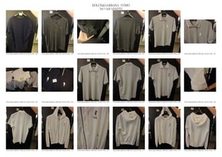 DOLCE&GABBANA UOMO
                                                                                                2013 S/S VESTITI




DOLCE&GABBANA PRE SS13 MAN GYM_ 358   DOLCE&GABBANA PRE SS13 MAN GYM_ 359   DOLCE&GABBANA PRE SS13 MAN GYM_ 360   DOLCE&GABBANA PRE SS13 MAN GYM_ 361   DOLCE&GABBANA PRE SS13 MAN GYM_ 362   DOLCE&GABBANA PRE SS13 MAN GYM_ 363




DOLCE&GABBANA PRE SS13 MAN GYM_ 364   DOLCE&GABBANA PRE SS13 MAN GYM_ 365   DOLCE&GABBANA PRE SS13 MAN GYM_ 366   DOLCE&GABBANA PRE SS13 MAN GYM_ 367   DOLCE&GABBANA PRE SS13 MAN GYM_ 368   DOLCE&GABBANA PRE SS13 MAN GYM_ 369




DOLCE&GABBANA PRE SS13 MAN GYM_ 370   DOLCE&GABBANA PRE SS13 MAN GYM_ 371   DOLCE&GABBANA PRE SS13 MAN GYM_ 372   DOLCE&GABBANA PRE SS13 MAN GYM_ 373   DOLCE&GABBANA PRE SS13 MAN GYM_ 374   DOLCE&GABBANA PRE SS13 MAN GYM_ 375
 