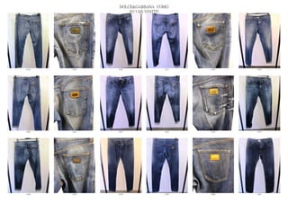 DOLCE&GABBANA UOMO
                  2013 S/S VESTITI




6144   6145   6146              6147   6148   6149




6150   6151   6152              6153   6154   6155




6156   6157   6158              6159   6160   6161
 
