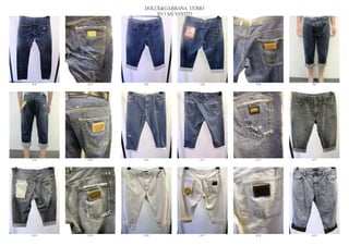 DOLCE&GABBANA UOMO
                  2013 S/S VESTITI




6162   6163   6164              6165   6166   6167




6168   6169   6170              6171   6172   6173




6174   6175   6176              6177   6178   6179
 