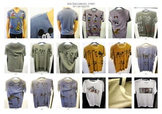 DOLCE&GABBANA UOMO
                  2013 S/S VESTITI




6216   6217   6218              6219   6220   6221




6222   6223   6224              6225   6226   6227




6228   6229   6230              6231   6232   6233
 