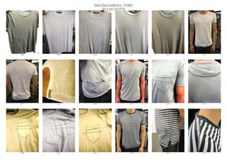 DOLCE&GABBANA UOMO
                  2013 S/S VESTITI




6308   6309   6310              6311   6312   6313




6314   6315   6316              6317   6318   6319




6320   6321   6322              6323   6324   6325
 