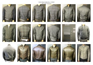 DOLCE&GABBANA UOMO
                  2013 S/S VESTITI




6470   6471   6472              6473   6474   6475




6476   6477   6478              6479   6480   6481




6482   6483   6484              6485   6486   6487
 