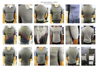 DOLCE&GABBANA UOMO
                  2013 S/S VESTITI




6777   6778   6779              6780   6781   6782




6783   6784   6785              6786   6787   6788




6789   6790   6791              6792   6793   6794
 