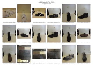 DOLCE&GABBANA UOMO
                                                                                                2013 S/S SCARPE




DOLCE & GABBANA SHOES MAN PRE PE 13   DOLCE & GABBANA SHOES MAN PRE PE 13   DOLCE & GABBANA SHOES MAN PRE PE 13   DOLCE & GABBANA SHOES MAN PRE PE 13   DOLCE & GABBANA SHOES MAN PRE PE 13   DOLCE & GABBANA SHOES MAN PRE PE 13




DOLCE & GABBANA SHOES MAN PRE PE 13   DOLCE & GABBANA SHOES MAN PRE PE 13   DOLCE & GABBANA SHOES MAN PRE PE 13   DOLCE & GABBANA SHOES MAN PRE PE 13   DOLCE & GABBANA SHOES MAN PRE PE 13   DOLCE & GABBANA SHOES MAN PRE PE 13




DOLCE & GABBANA SHOES MAN PRE PE 13   DOLCE & GABBANA SHOES MAN PRE PE 13   DOLCE & GABBANA SHOES MAN PRE PE 13   DOLCE & GABBANA SHOES MAN PRE PE 13   DOLCE & GABBANA SHOES MAN PRE PE 13   DOLCE & GABBANA SHOES MAN PRE PE 13
 