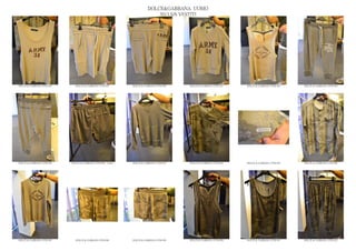 DOLCE&GABBANA UOMO
                                                                          2013 S/S VESTITI




DOLCE & GABBANA GYM 024     DOLCE & GABBANA GYM 025         DOLCE & GABBANA GYM 026   DOLCE & GABBANA GYM 027   DOLCE & GABBANA GYM 028   DOLCE & GABBANA GYM 029




DOLCE & GABBANA GYM 030   DOLCE & GABBANA GYM 040 - Copia   DOLCE & GABBANA GYM 043   DOLCE & GABBANA GYM 044   DOLCE & GABBANA GYM 045   DOLCE & GABBANA GYM 046




DOLCE & GABBANA GYM 047     DOLCE & GABBANA GYM 048         DOLCE & GABBANA GYM 049   DOLCE & GABBANA GYM 050   DOLCE & GABBANA GYM 051   DOLCE & GABBANA GYM 052
 