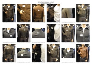 DOLCE&GABBANA UOMO
                                                                                                2013 S/S VESTITI




DOLCE&GABBANA PRE SS13 MAN RTW_ 046   DOLCE&GABBANA PRE SS13 MAN RTW_ 047   DOLCE&GABBANA PRE SS13 MAN RTW_ 048   DOLCE&GABBANA PRE SS13 MAN RTW_ 049   DOLCE&GABBANA PRE SS13 MAN RTW_ 050   DOLCE&GABBANA PRE SS13 MAN RTW_ 051




DOLCE&GABBANA PRE SS13 MAN RTW_ 052   DOLCE&GABBANA PRE SS13 MAN RTW_ 053   DOLCE&GABBANA PRE SS13 MAN RTW_ 054   DOLCE&GABBANA PRE SS13 MAN RTW_ 055   DOLCE&GABBANA PRE SS13 MAN RTW_ 056   DOLCE&GABBANA PRE SS13 MAN RTW_ 057




DOLCE&GABBANA PRE SS13 MAN RTW_ 058   DOLCE&GABBANA PRE SS13 MAN RTW_ 059   DOLCE&GABBANA PRE SS13 MAN RTW_ 060   DOLCE&GABBANA PRE SS13 MAN RTW_ 061   DOLCE&GABBANA PRE SS13 MAN RTW_ 062   DOLCE&GABBANA PRE SS13 MAN RTW_ 063
 