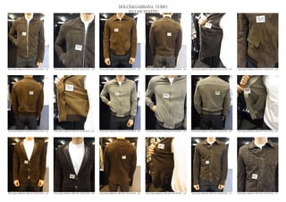 DOLCE&GABBANA UOMO
                                                                                                2013 S/S VESTITI




DOLCE&GABBANA PRE SS13 MAN RTW_ 155   DOLCE&GABBANA PRE SS13 MAN RTW_ 156   DOLCE&GABBANA PRE SS13 MAN RTW_ 157   DOLCE&GABBANA PRE SS13 MAN RTW_ 158   DOLCE&GABBANA PRE SS13 MAN RTW_ 159   DOLCE&GABBANA PRE SS13 MAN RTW_ 160




DOLCE&GABBANA PRE SS13 MAN RTW_ 161   DOLCE&GABBANA PRE SS13 MAN RTW_ 162   DOLCE&GABBANA PRE SS13 MAN RTW_ 163   DOLCE&GABBANA PRE SS13 MAN RTW_ 164   DOLCE&GABBANA PRE SS13 MAN RTW_ 165   DOLCE&GABBANA PRE SS13 MAN RTW_ 166




DOLCE&GABBANA PRE SS13 MAN RTW_ 167   DOLCE&GABBANA PRE SS13 MAN RTW_ 168   DOLCE&GABBANA PRE SS13 MAN RTW_ 169   DOLCE&GABBANA PRE SS13 MAN RTW_ 170   DOLCE&GABBANA PRE SS13 MAN RTW_ 171   DOLCE&GABBANA PRE SS13 MAN RTW_ 172
 