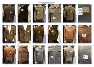 DOLCE&GABBANA UOMO
                                                                                                2013 S/S VESTITI




DOLCE&GABBANA PRE SS13 MAN RTW_ 173   DOLCE&GABBANA PRE SS13 MAN RTW_ 174   DOLCE&GABBANA PRE SS13 MAN RTW_ 175   DOLCE&GABBANA PRE SS13 MAN RTW_ 176   DOLCE&GABBANA PRE SS13 MAN RTW_ 177   DOLCE&GABBANA PRE SS13 MAN RTW_ 178




DOLCE&GABBANA PRE SS13 MAN RTW_ 179   DOLCE&GABBANA PRE SS13 MAN RTW_ 180   DOLCE&GABBANA PRE SS13 MAN RTW_ 181   DOLCE&GABBANA PRE SS13 MAN RTW_ 182   DOLCE&GABBANA PRE SS13 MAN RTW_ 183   DOLCE&GABBANA PRE SS13 MAN RTW_ 184




DOLCE&GABBANA PRE SS13 MAN RTW_ 185   DOLCE&GABBANA PRE SS13 MAN RTW_ 186   DOLCE&GABBANA PRE SS13 MAN RTW_ 187   DOLCE&GABBANA PRE SS13 MAN RTW_ 188   DOLCE&GABBANA PRE SS13 MAN RTW_ 189   DOLCE&GABBANA PRE SS13 MAN RTW_ 190
 