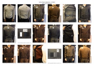 DOLCE&GABBANA UOMO
                                                                                                2013 S/S VESTITI




DOLCE&GABBANA PRE SS13 MAN RTW_ 281   DOLCE&GABBANA PRE SS13 MAN RTW_ 282   DOLCE&GABBANA PRE SS13 MAN RTW_ 283   DOLCE&GABBANA PRE SS13 MAN RTW_ 284   DOLCE&GABBANA PRE SS13 MAN RTW_ 285   DOLCE&GABBANA PRE SS13 MAN RTW_ 286




DOLCE&GABBANA PRE SS13 MAN RTW_ 287   DOLCE&GABBANA PRE SS13 MAN RTW_ 288   DOLCE&GABBANA PRE SS13 MAN RTW_ 289   DOLCE&GABBANA PRE SS13 MAN RTW_ 290   DOLCE&GABBANA PRE SS13 MAN RTW_ 291   DOLCE&GABBANA PRE SS13 MAN RTW_ 292




DOLCE&GABBANA PRE SS13 MAN RTW_ 293   DOLCE&GABBANA PRE SS13 MAN RTW_ 294   DOLCE&GABBANA PRE SS13 MAN RTW_ 295   DOLCE&GABBANA PRE SS13 MAN RTW_ 296   DOLCE&GABBANA PRE SS13 MAN RTW_ 297   DOLCE&GABBANA PRE SS13 MAN RTW_ 298
 