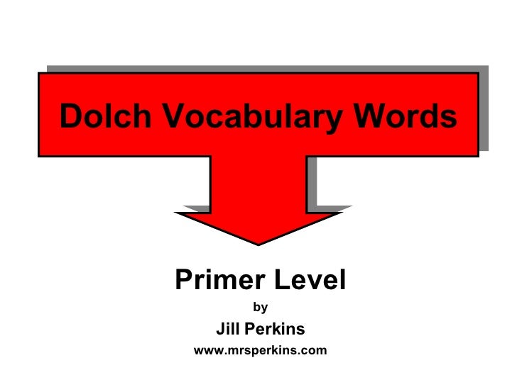 Dolch Primer Words