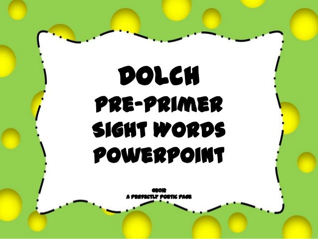 dolch pre primer sight word powerpoint sight word powerpoint