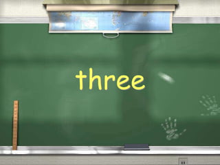 three
 