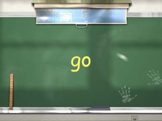 go
 