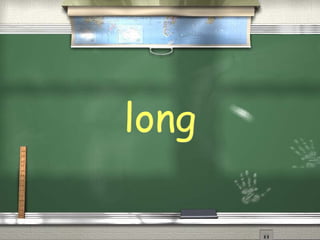 long
 