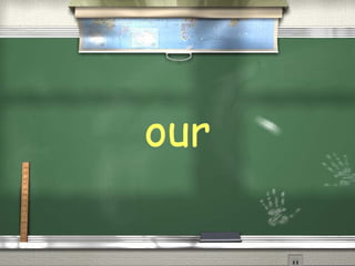 our
 