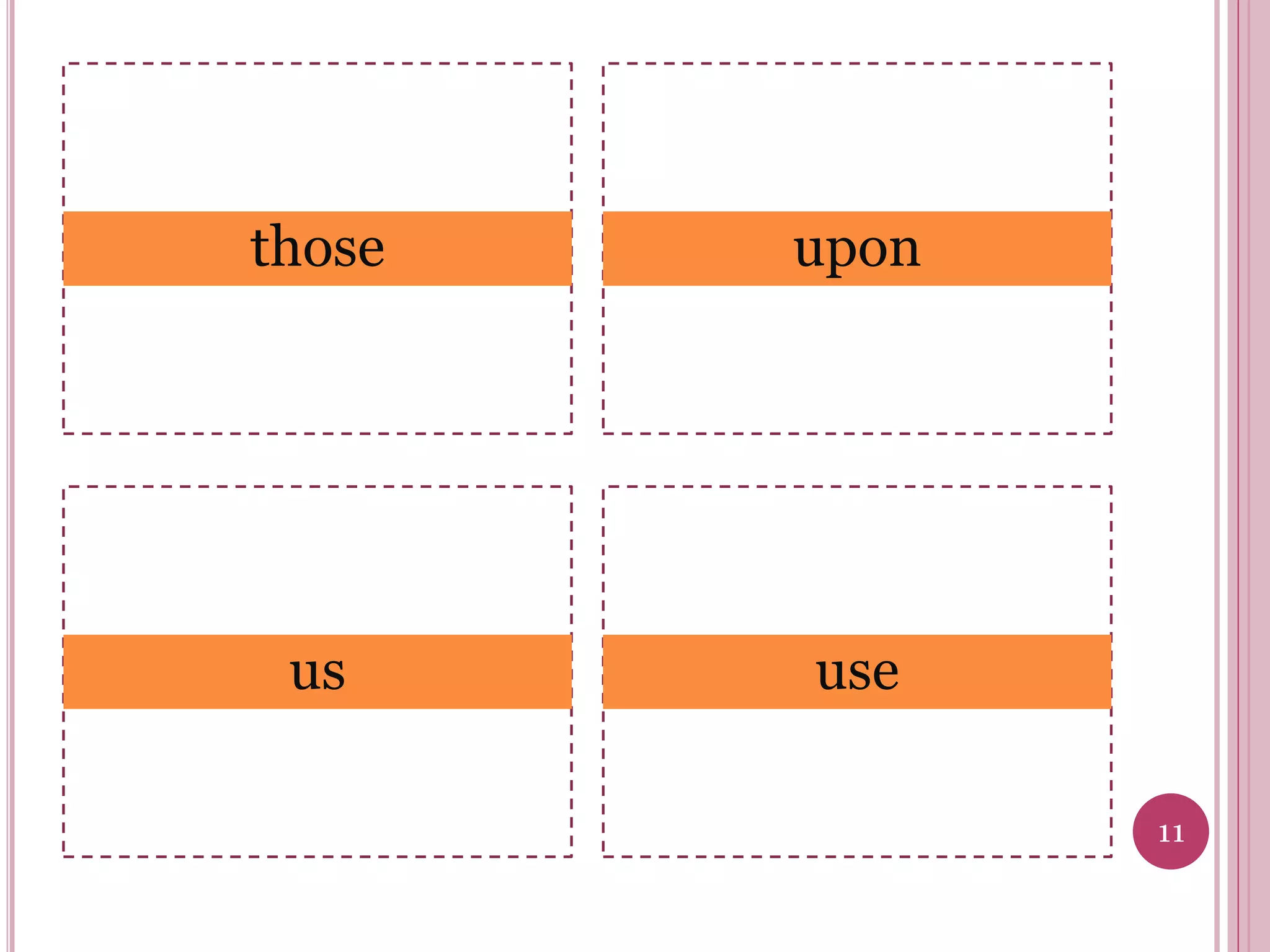 those

upon

us

use
11

 