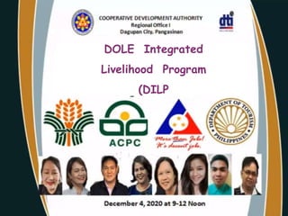 DOLE Integrated
Livelihood Program
(DILP
 