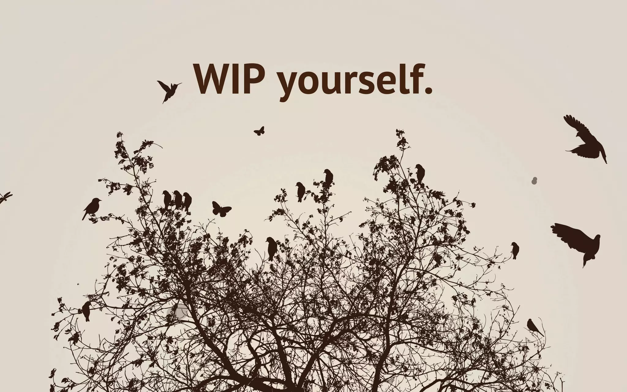 WIP yourself.
 